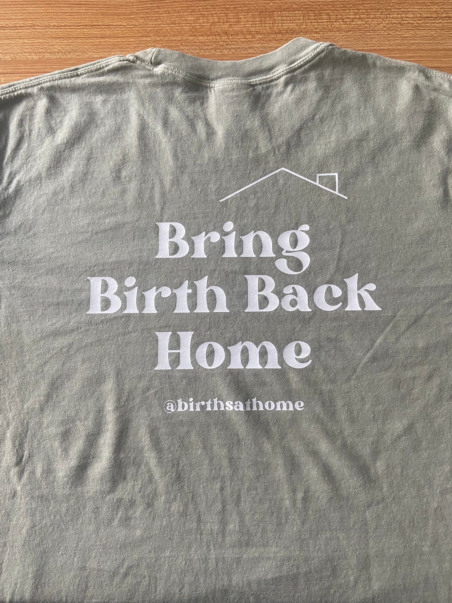 Bring Birth Back Home Long Sleeve Tee