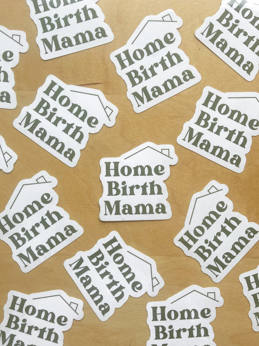 Home Birth Mama Sticker